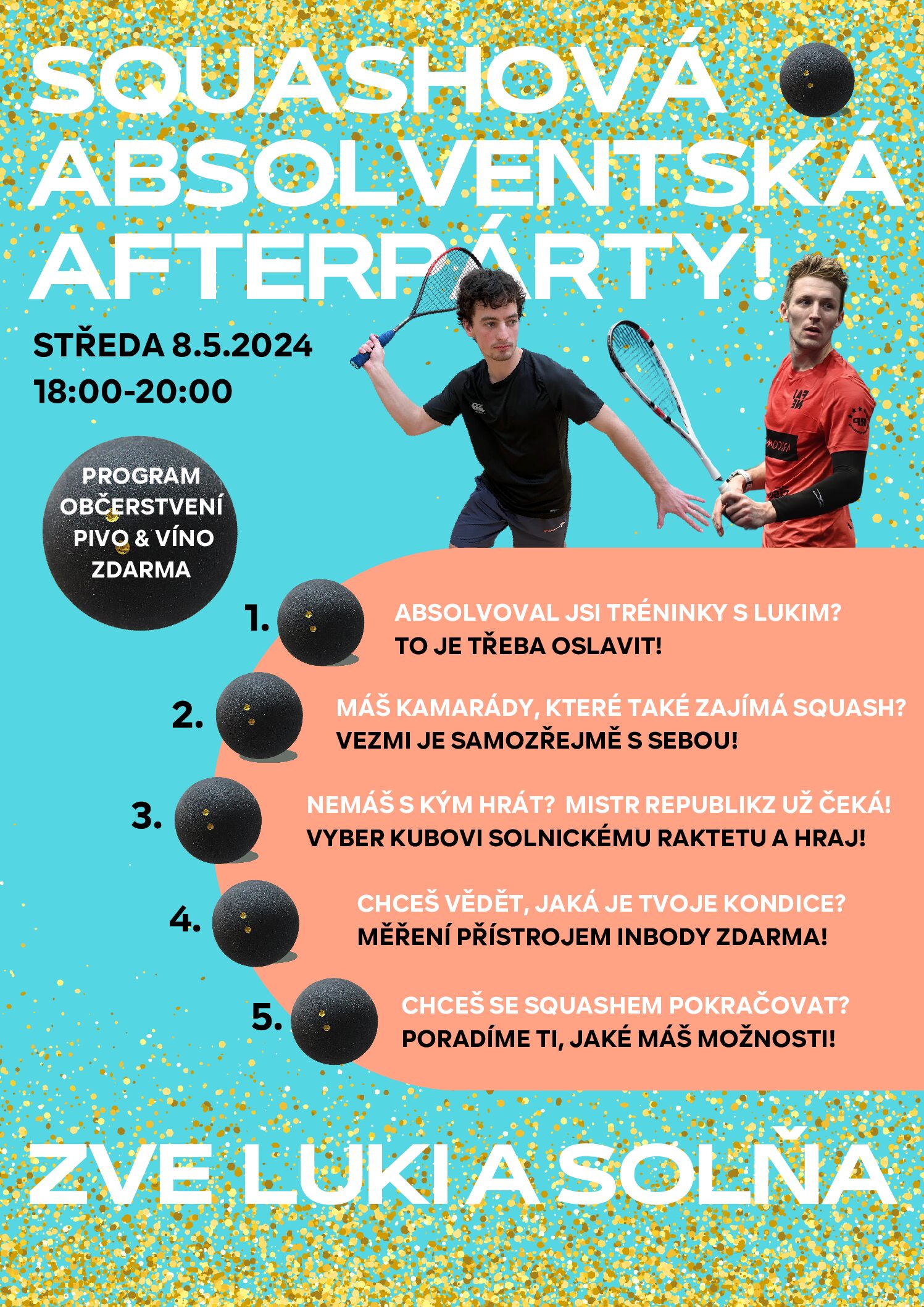 Squashová AFTERPÁRTY s Lukim a Solňou