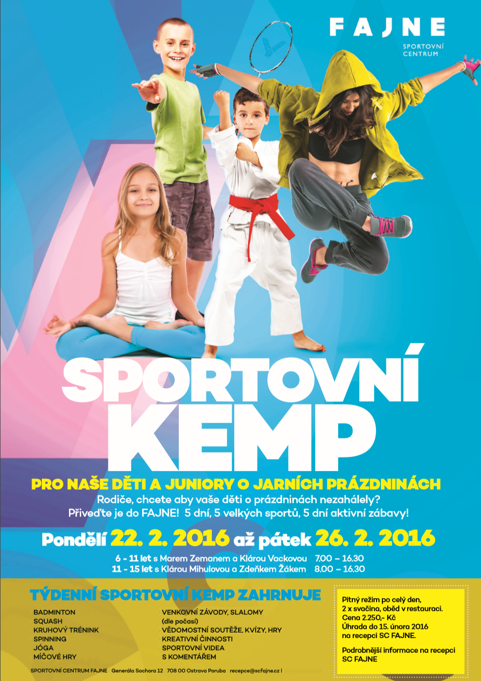 SPORTOVNÍ KEMP FAJNE